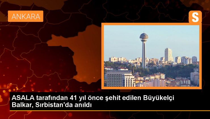 ASALA Terör Örgütünün Saldırısında Şehit Olan Büyükelçi Ahmet Galip Balkar Anıldı