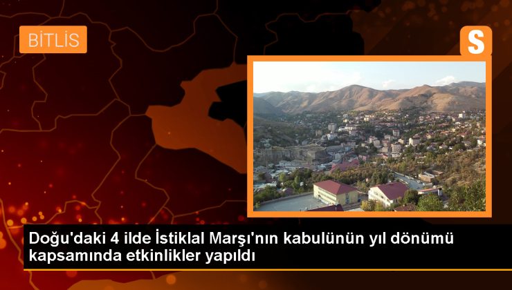 Van, Hakkari, Bitlis ve Muş’ta İstiklal Marşı ve Mehmet Akif Ersoy’u Anma Günü programları düzenlendi