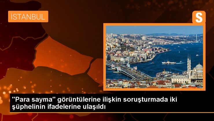 CHP İstanbul İl Başkanlığındaki Para Sayma Görüntülerine İlişkin İfadeler Alındı