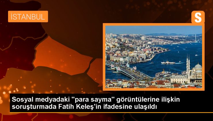CHP’li Fatih Keleş, para sayma görüntülerine ilişkin ifade verdi