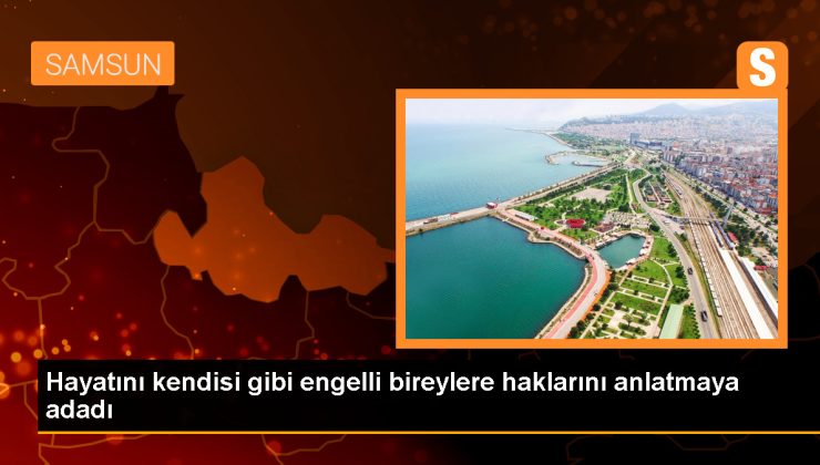 Samsun’da Engelli Rehberlik Öğretmeni Engellilere Yardım Ediyor